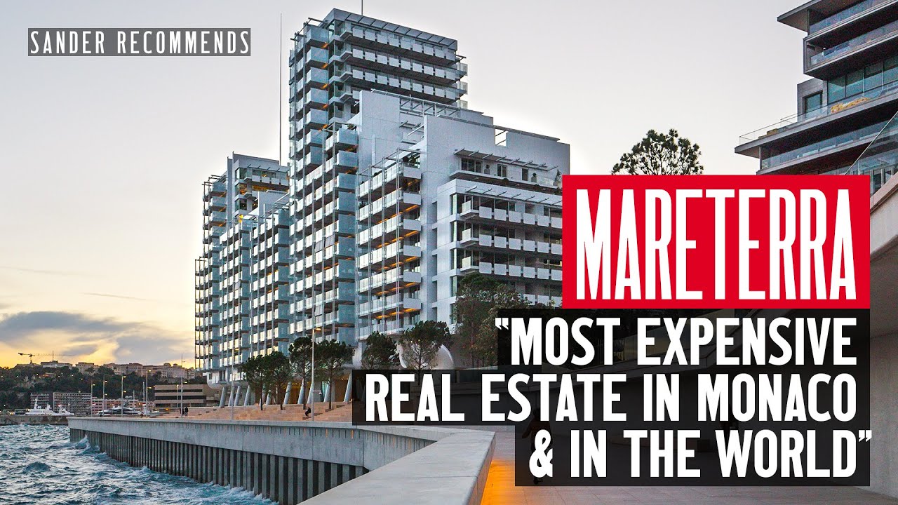 Mareterra: Most Expensive Real Estate in Monaco & the World