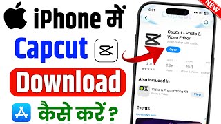 iPhone Me Capcut Kaise Download Kare | How To Download Capcut In iPhone | Capcut Download in iPhone 