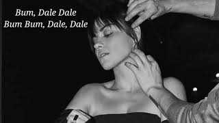 Bum Bum Dale Dale - Maite Perroni (ft. Reykon) Letra