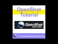 Openshot easy and powerful  basicsimple tutorial