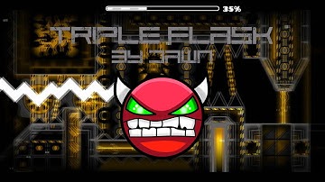 Geometry Dash 2.01 - Triple Flask (Demon) By: Experience D (Dawn)