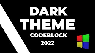 Famous HOW TO CHANGE CODEBLOCKS TO DARK THEME *WITHOUT ANY INSTALLATION Wealth