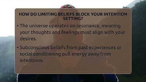 How Do Limiting Beliefs Block Your Intention Setting? - Spiritual Universe Unlocked