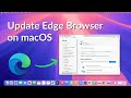 How to Update Microsoft Edge Browser on macOS