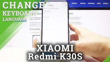 How to Change Keyboard Language in XIAOMI Redmi K30S – Change Language in Keyboard