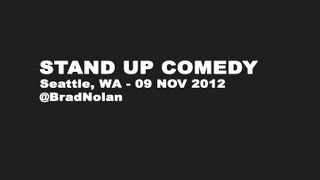 Brad Nolan - Stand Up Comedy in Seattle