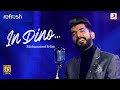 In dino  mohammed irfan  sony music refresh  ajay singha