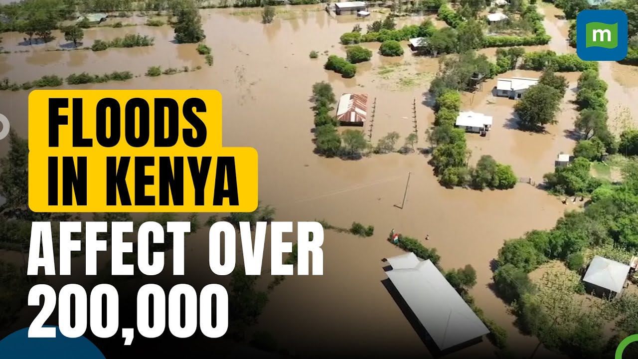 Kenya Floods: Over 200 Killed And 200,000 Affected Due To Floods In ...