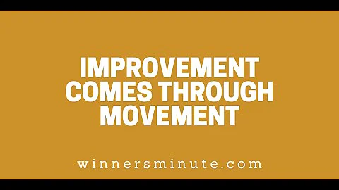 Improvement Comes Through Movement // The Winner's Minute With Mac Hammond