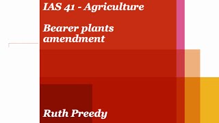 Bearer plants amendment to IAS 41, Agriculture - PwC Global Accounting Consulting Services