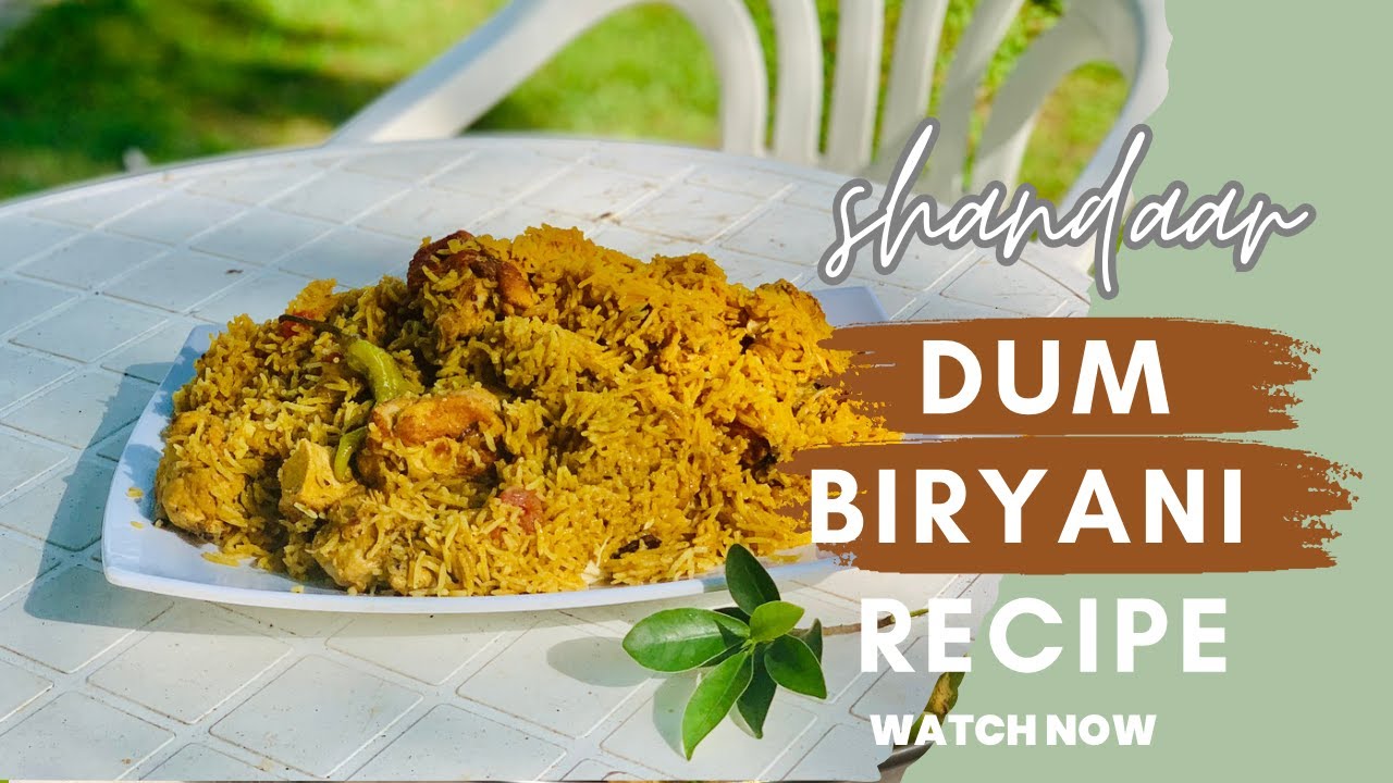 Dum Biryani Best homemade Chicken Biryani Recipe Chicken Dum