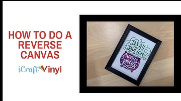 Reverse Canvas Tutorial: How to Apply HTV to a Canvas