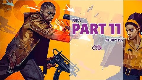 DEATHLOOP - 100% Walkthrough No Commentary - PART 11 [4K 60FPS PS5]