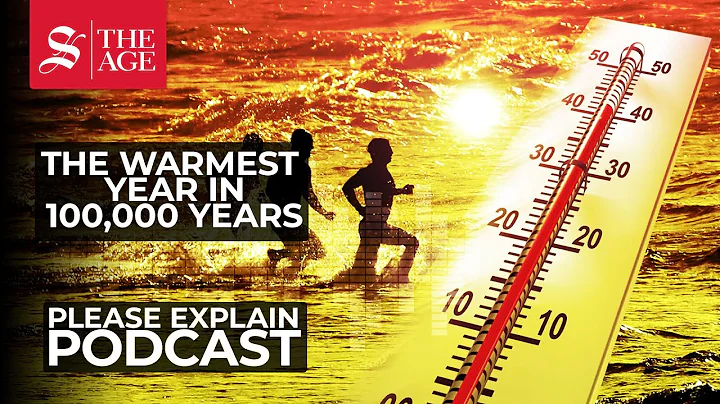 Why this year will likely be the hottest in 100,000 years - DayDayNews