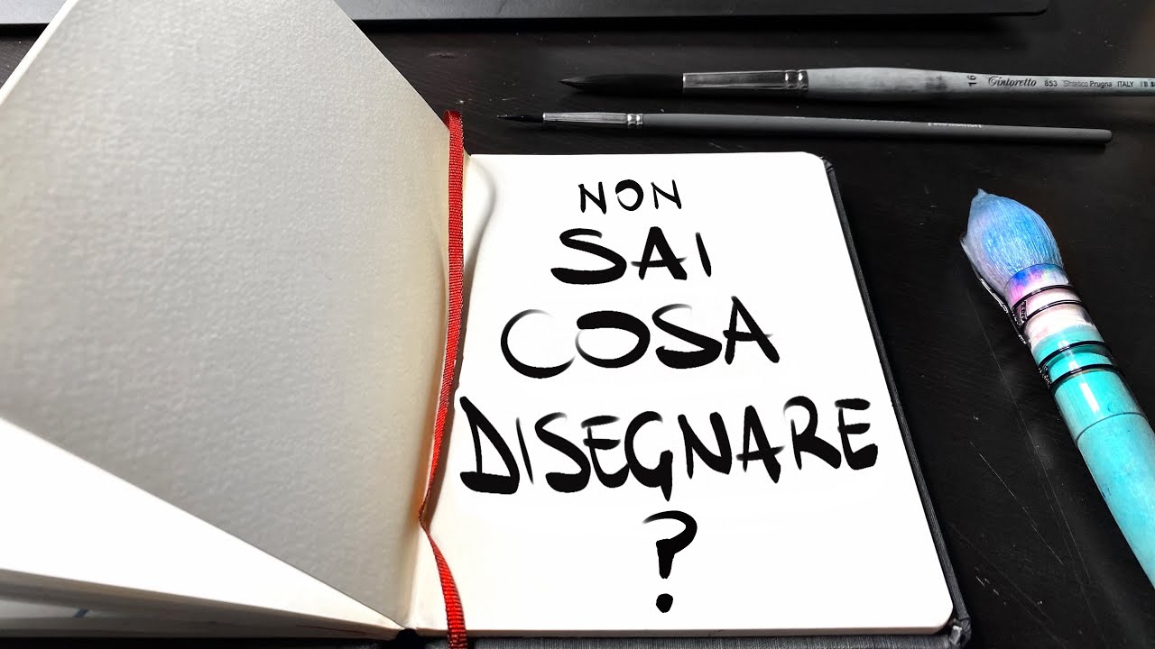 Quel Che Non So Di Te NON SAI COSA DISEGNARE? Guarda questo video - YouTube