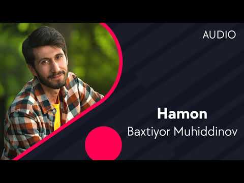 Baxtiyor Muhiddinov — Hamon (Official Music)