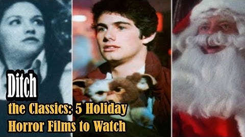 Ditch the Classics: 5 Holiday Horror Films to Watch This Season #Krampus #FestiveHorror #Alternative