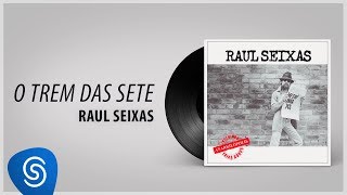 Miniatura de vídeo de "Raul Seixas - O Trem Das Sete (Álbum "Metrô Linha 743") [Áudio Oficial]"
