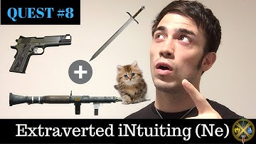 Extraverted iNtuition (Ne) aka Gunslinger - Quest #8