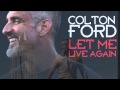 Colton ford  let me live again a directors cut mix by frankie knuckles and eric kupper