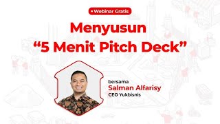 5 MENIT PITCH DECK PERMODALAN - Apa Maunya Investor? screenshot 4