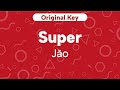 Karaoke super  jo  original key