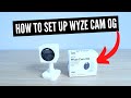 How To Set Up Wyze Cam OG