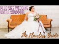 PLUS SIZE WEDDING DRESS SHOPPING | The Flawless Bride