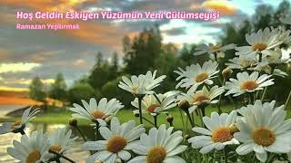 Hoş Geldin Eskiyen Yüzümün Yeni Gülümseyişi