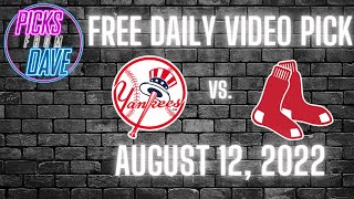 FREE MLB PICK   August 12 2022   New York Yankees vs  Boston Red Sox