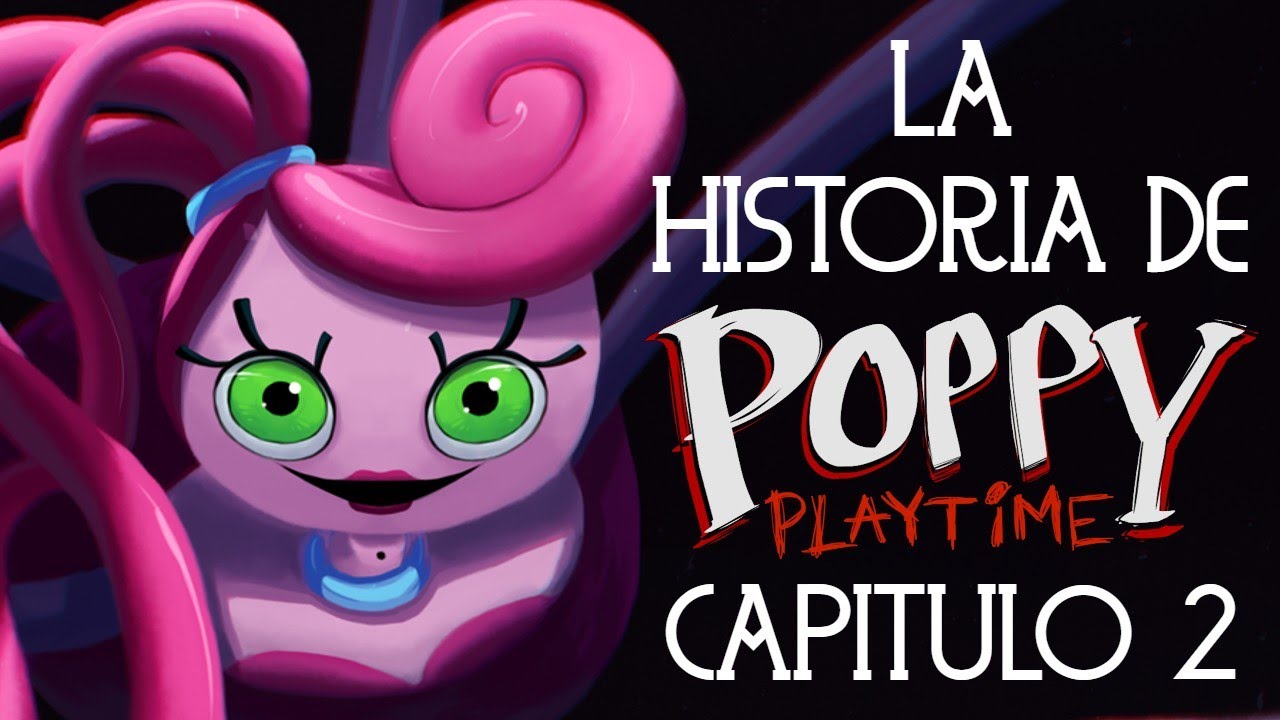 La Historia Del Capitulo 2 De Poppy Playtime - El origen de Mommy