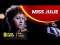 Miss Julie | Full Movie | Flick Vault