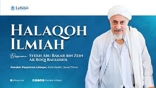 🔴 LIVE SCIENTIFIC HALAQOH | With Sheikh Abu Bakar bin Zein Ar Roqi Bafadhol | Lirboyo Islamic Boa...
