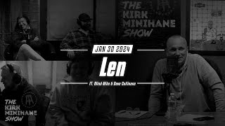 KMS LIVE | January 30, 2024 - Len ft. Blind Mike and Cullinane