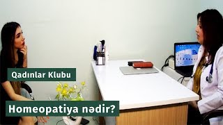 Qadınlar Klubu - Homeopatiya Nədir? Hansı Xəstəlikləri Müalicə Etmək Olur?