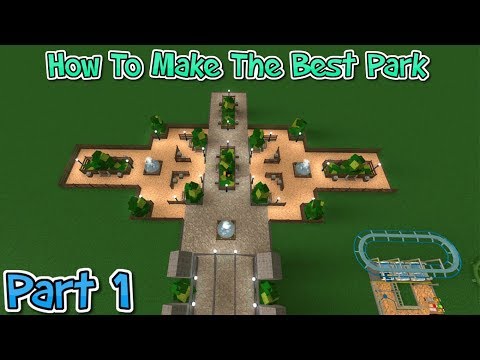 How To Make The Best Theme Park Theme Park Tycoon 2 Part 1 - roblox theme park tycoon build a house youtube