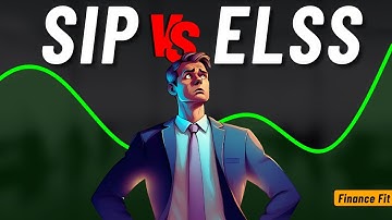 SIP vs ELSS: What