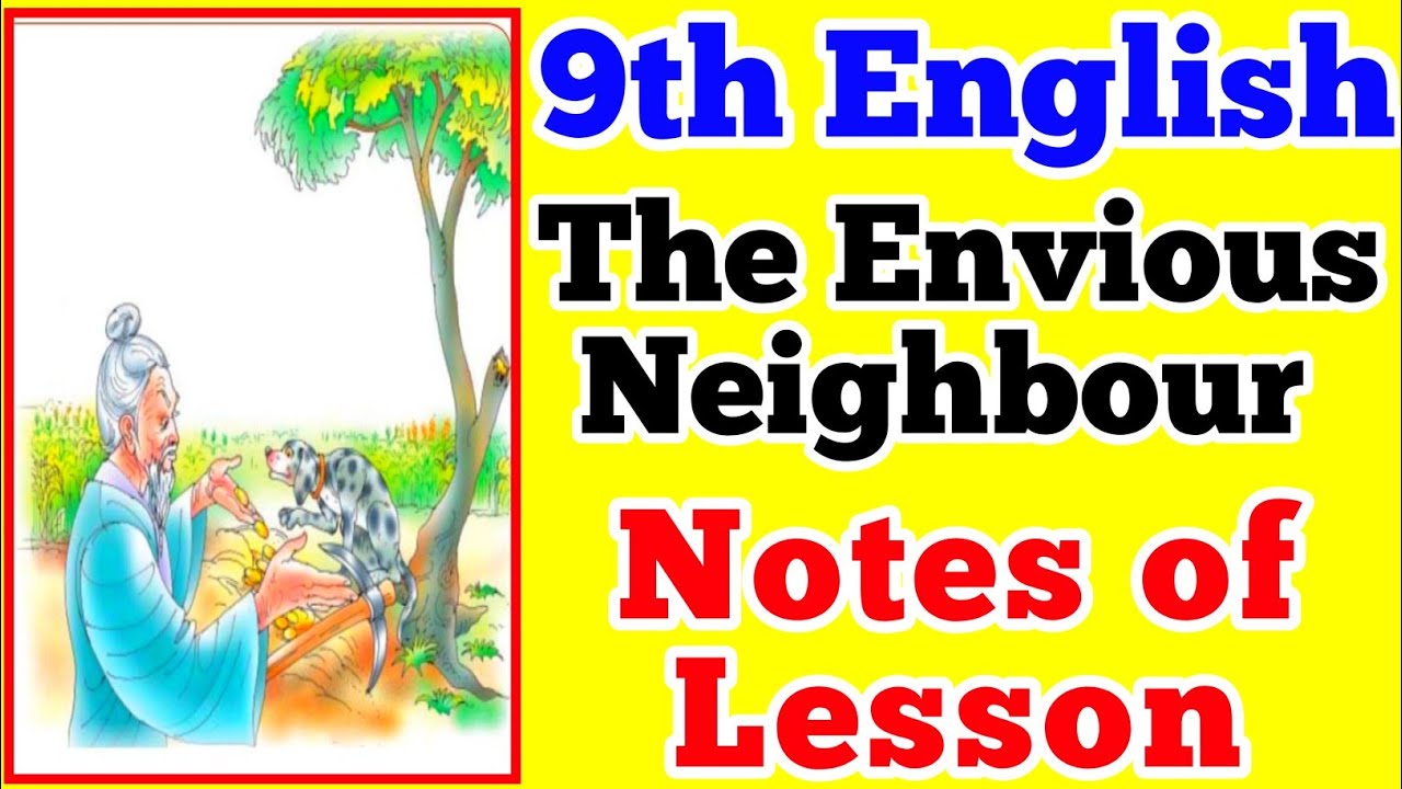 THE ENVIOUS NEIGHBOUR Notes of lesson 9th English lesson plan, learning ...