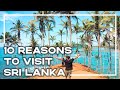 10 Reasons To Visit Sri Lanka ASAP! 🇱🇰 (Inc Sri Lanka Travel Tips) | Stoked For Travel