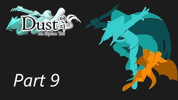 Bash Plays: "Dust: An Elysian Tail" | Part 9 | The Sorrowing Meadow Part 2