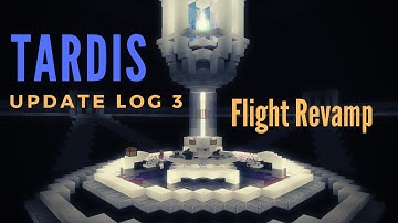 TARDIS 3.0 [Update Log]: Flight Revamp