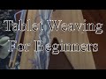 Tablet Weaving for beginners