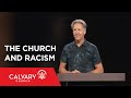 The Church and Racism - Acts 10:27-36 - Skip Heitzig