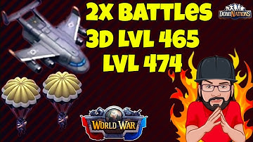 World War - Transports, Mortars and Artillery vs 3D lvl 465 and 474 #dominations 