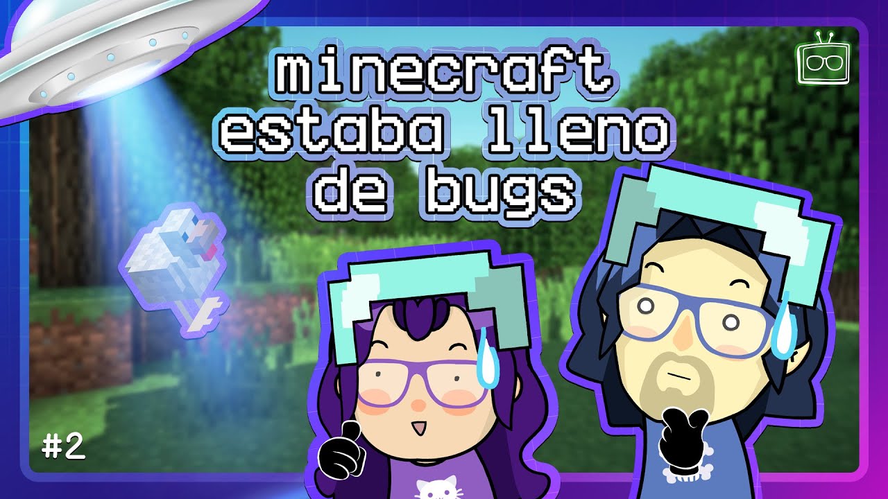 MINECRAFT estaba lleno de BUGS