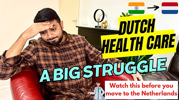 Dutch Healthcare System, A real struggle | Struggles of Indians in the Netherlands