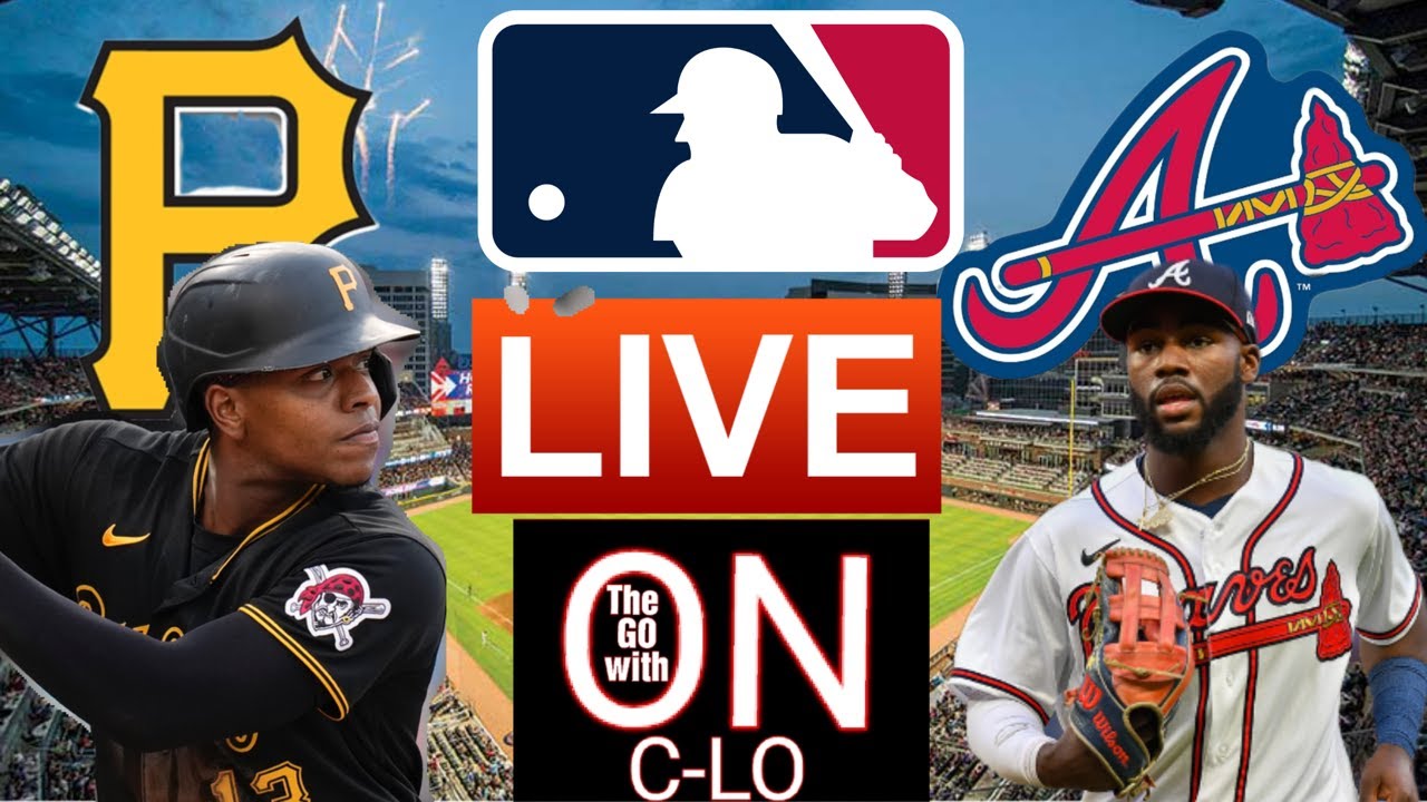 🔴LIVE MLB BASEBALL ATLANTA BRAVES VS PITTSBURGH PIRATES PLAY BY PLAY MLB LIVE STREAM