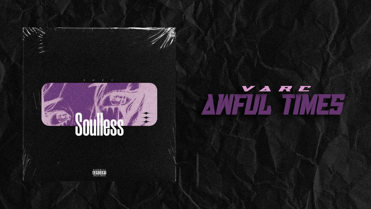 VARC - Awful Times (Lyrics) (Ft. Denki Kun) (BONUS TRACK) - YouTube