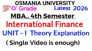 International Finance | UNIT 1 Theory Explanation | MBA 4th Semester | Osmania University