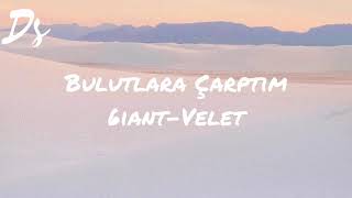 6aint - Velet Bulutlara Çarptım (lyrics/Şarkı Sözleri)